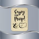 Toalet pločica Enjoy your poop - Slika 2