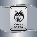 Tabla Čuvaj se psa - Haski - Slika 5