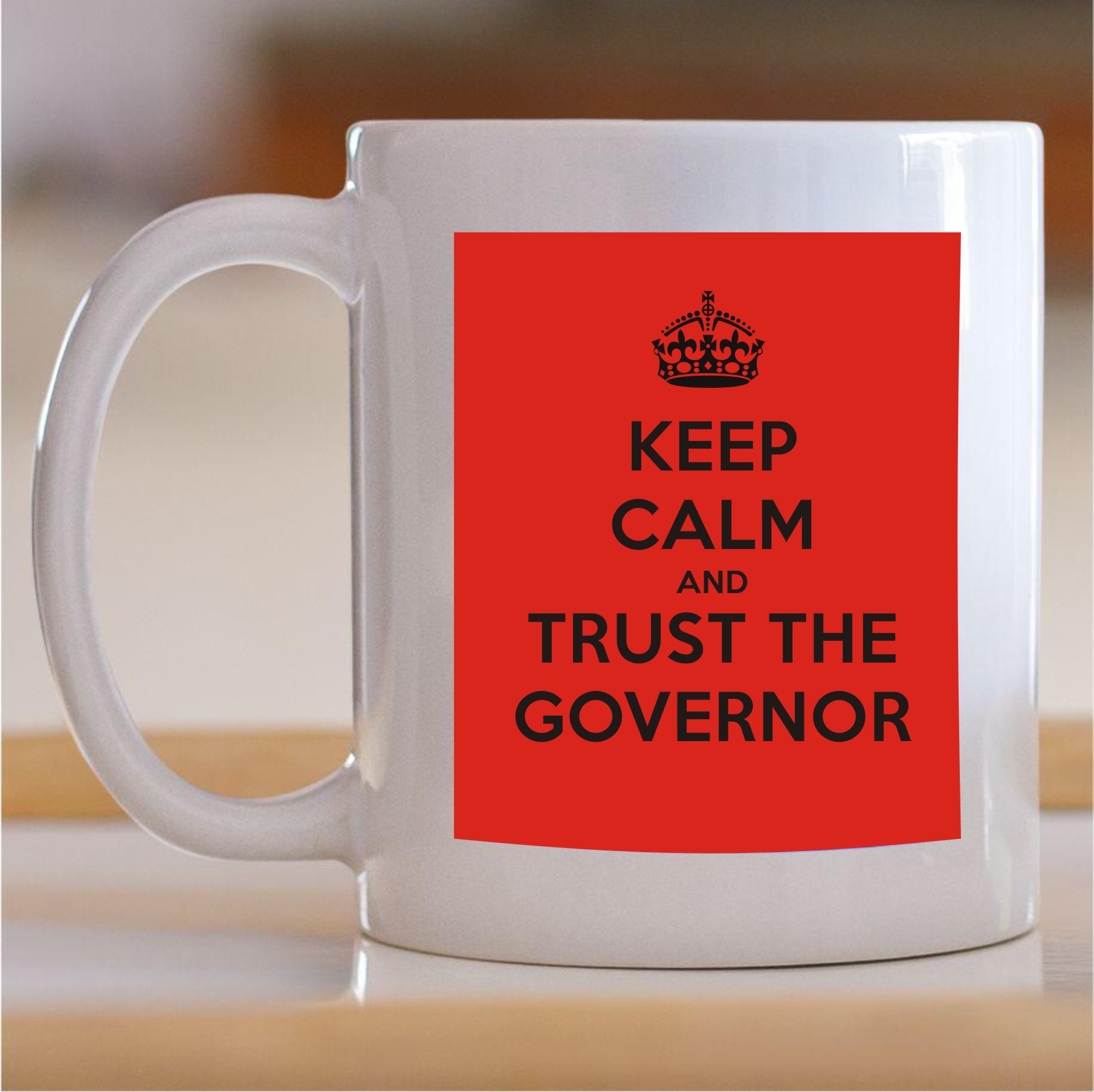 55.512-Keep-calm-and-trust-the-governor Šolja Keep calm and trust the governor - Slika 1
