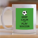 Šolja Keep calm and play soccer