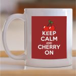 Šolja Keep calm and cherry on