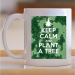 Šolja Keep calm and plant a tree