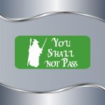 Tablica You shall not pass - Slika 2