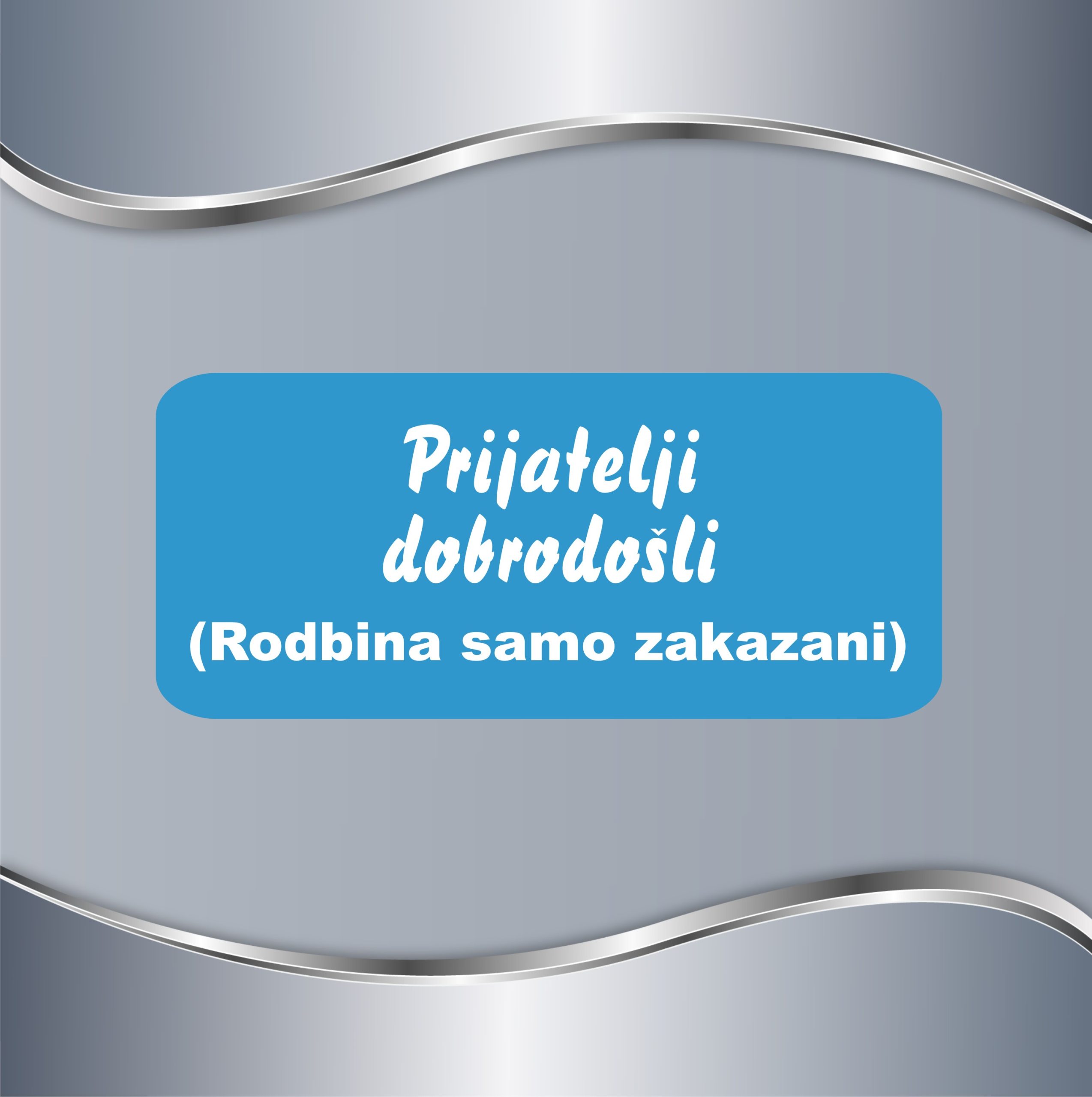 02.34.P Tablica Prijatelji dobrodošli Tablica Prijatelji dobrodošli - Slika 1