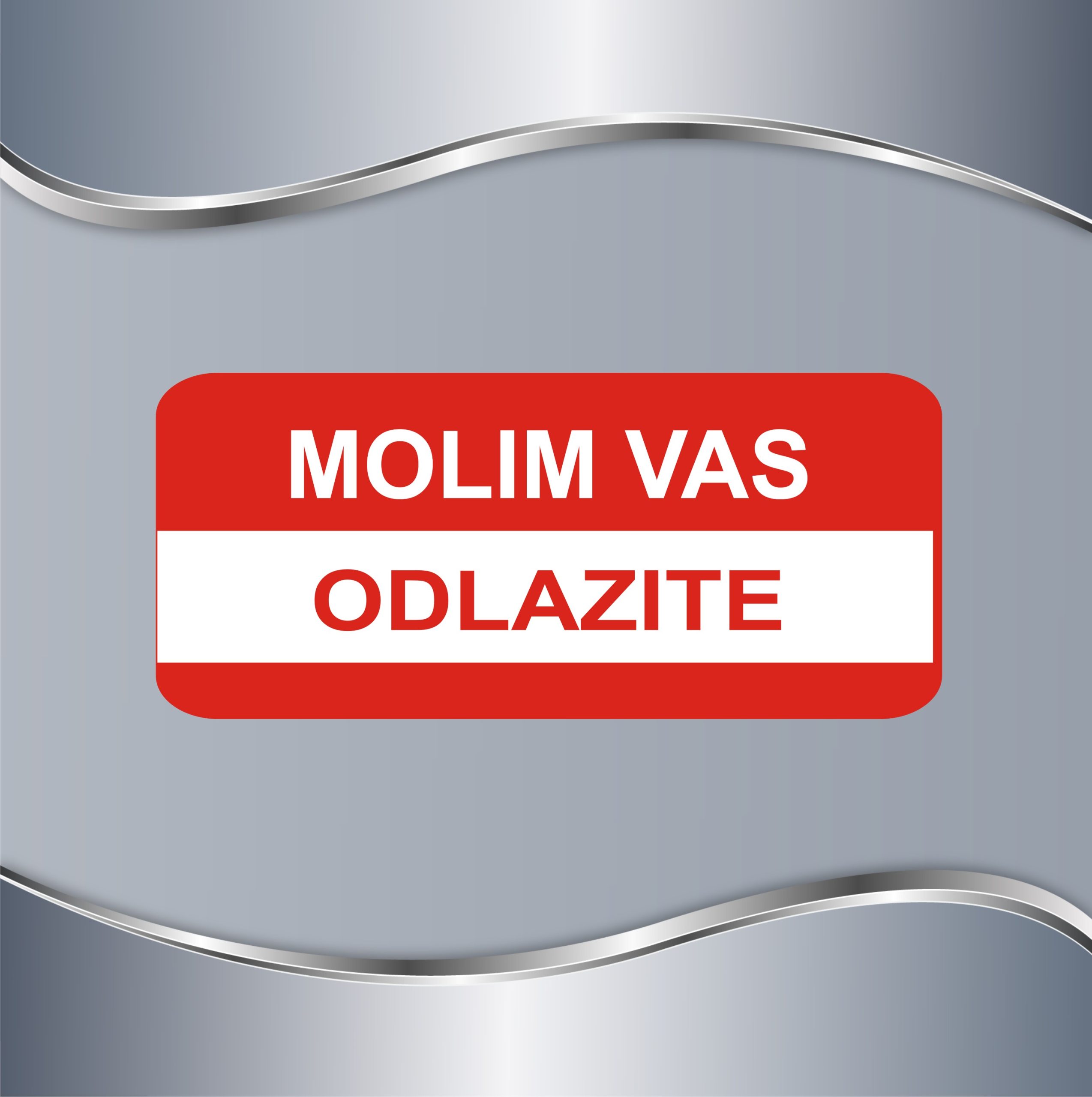 02.40.C Tablica Molim vas odlazite Tablica Molim vas odlazite - Slika 1