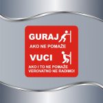Tablica Guraj - ako ne pomaže - Vuci - Slika 5