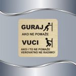 Tablica Guraj - ako ne pomaže - Vuci - Slika 3